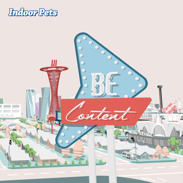 INDOOR PETS — BE CONTENT