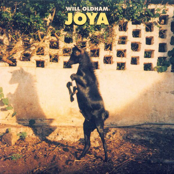 WILL OLDHAM — JOYA