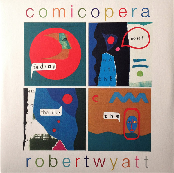 ROBERT WYATT — COMICOPERA