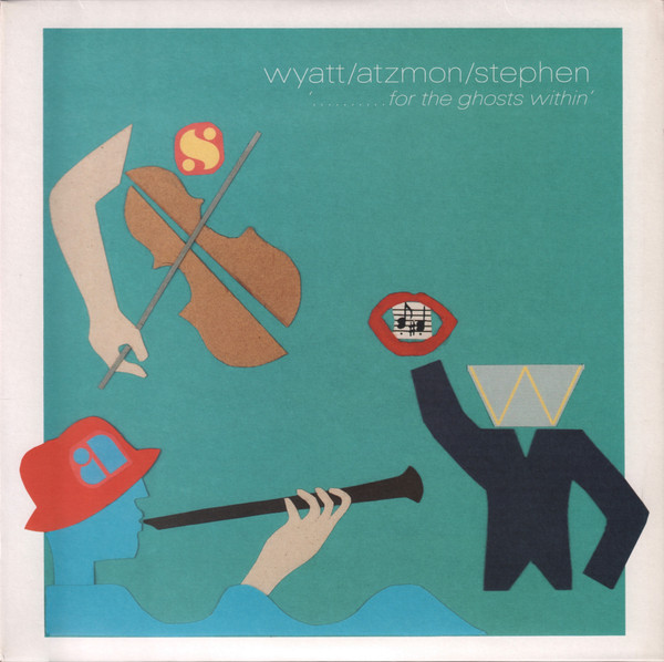 WYATT, ATZMON, STEPHEN — FOR THE GHOSTS WITHIN