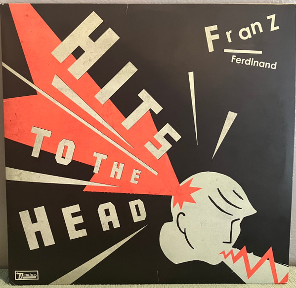 FRANZ FERDINAND — HITS TO THE HEAD