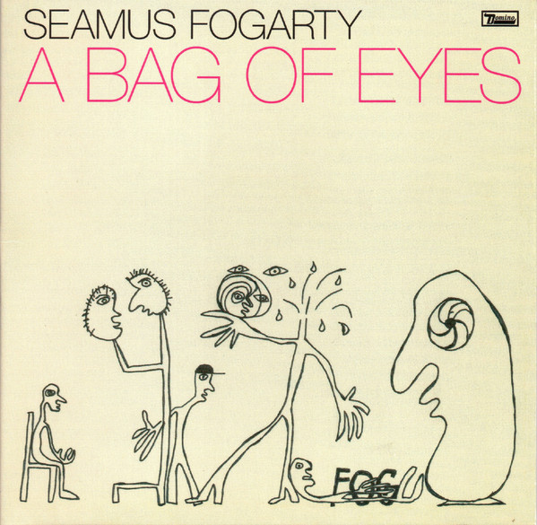 SEAMUS FOGARTY — A BAG OF EYES