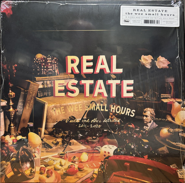 REAL ESTATE — THE WEE SMALL HOURS: B-SIDES AND OTHER DETRITU