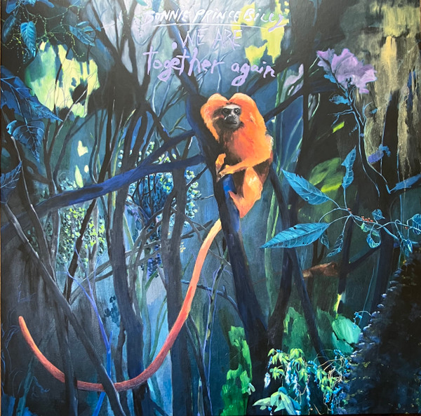 BONNIE PRINCE BILLY — We Are Together Again