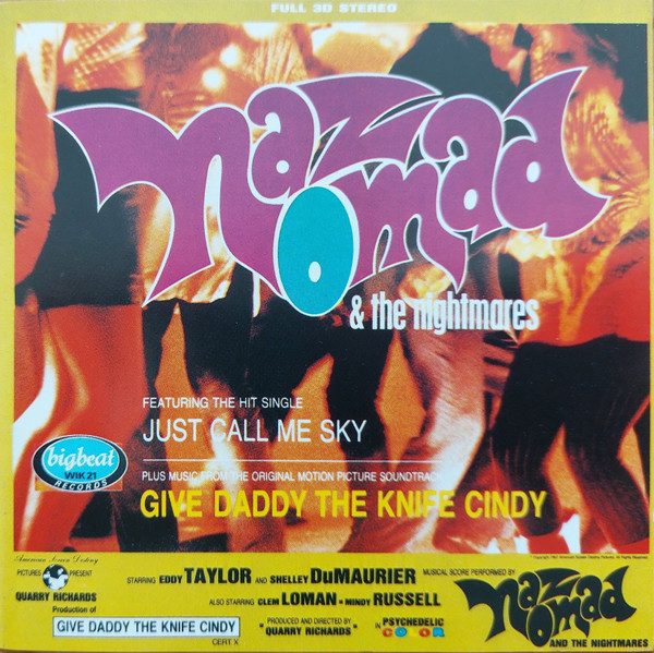 Naz Nomad & The Nightmares — Give Daddy The Knife Cindy