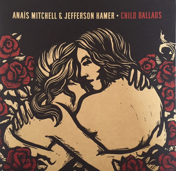 ANAIS MITCHELL & JEFFERSON HAM — CHILD BALLADS