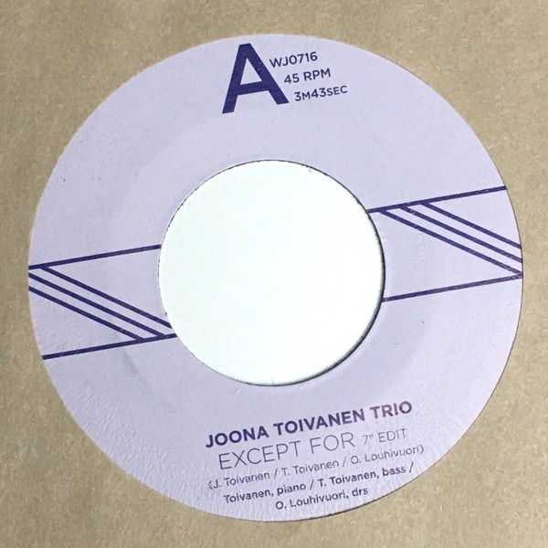 Joona Toivanen Trio — Except For / Keyboard Study No. 2