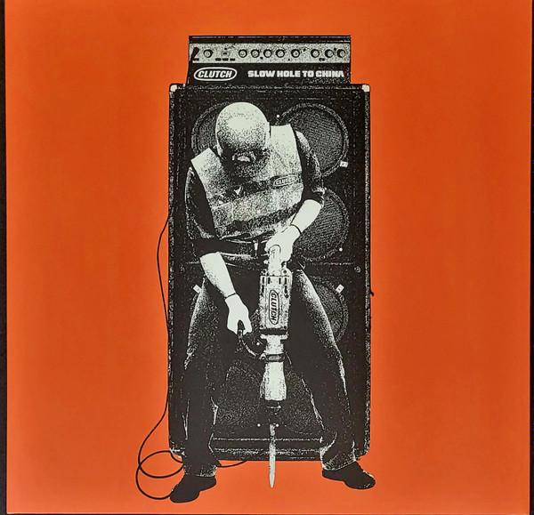 CLUTCH — SLOW HOLE TO CHINA