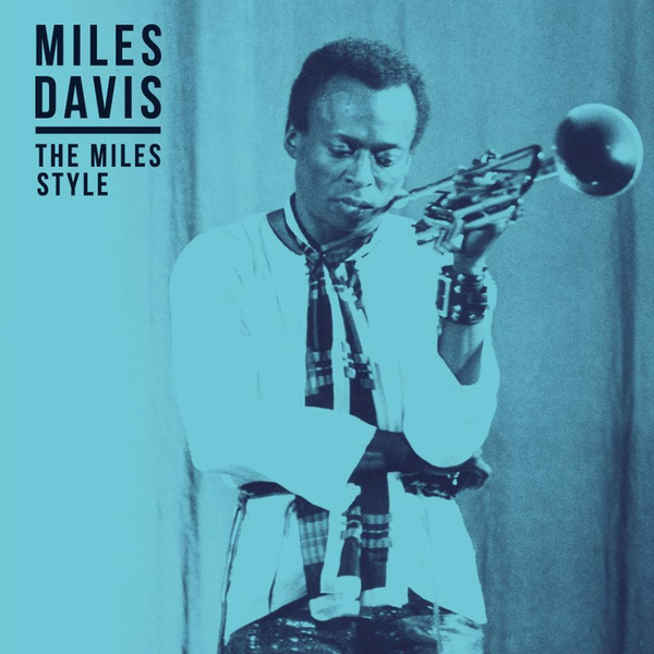 MILES DAVIS — THE MILES STYLE