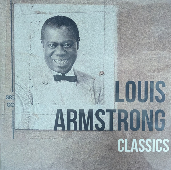 LOUIS ARMSTRONG — CLASSICS