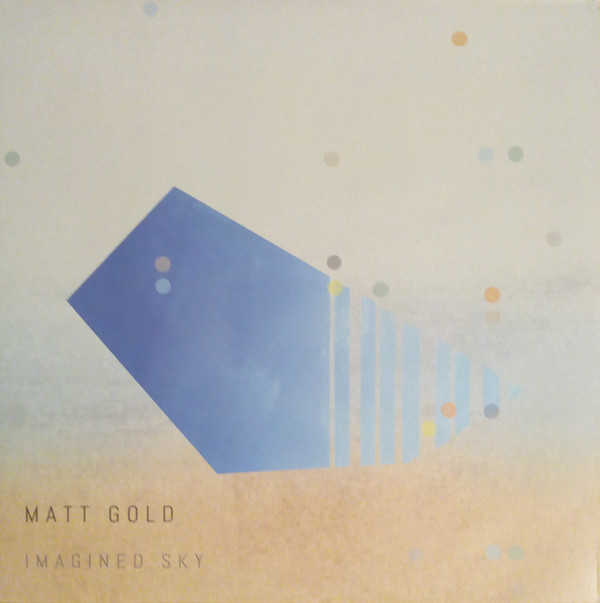 MATT GOLD — IMAGINED SKY