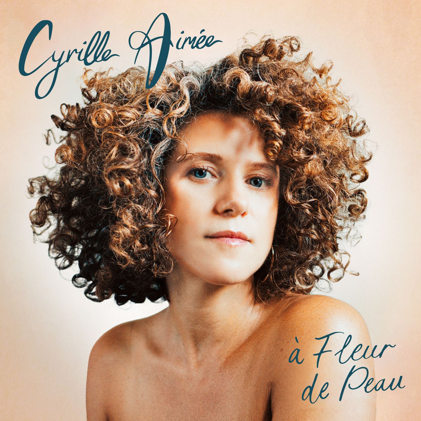 CYRILLE AIMEE — A FLEUR DE PEAU