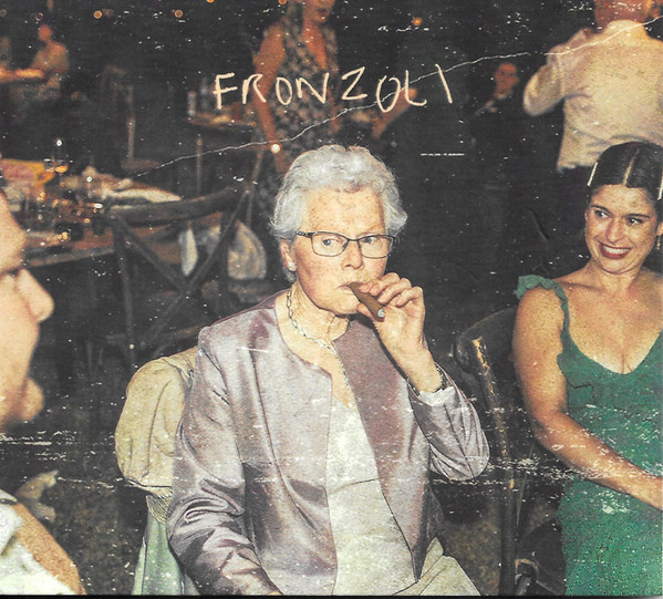 PSYCHEDELIC PORN CRUMPETS — FRONZOLI