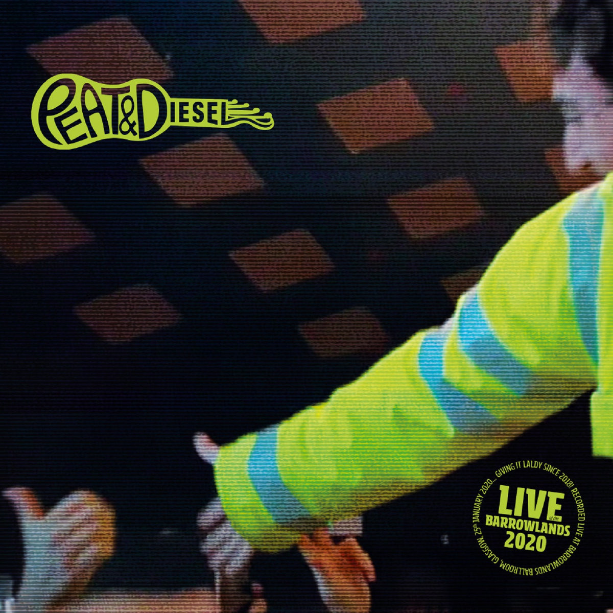 PEAT & DIESEL — LIVE AT BARROWLANDS 2020
