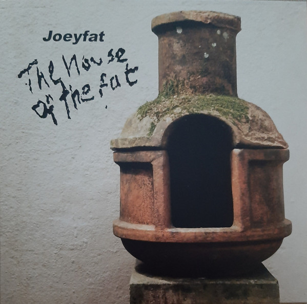 JOEYFAT — HOUSE OF FAT