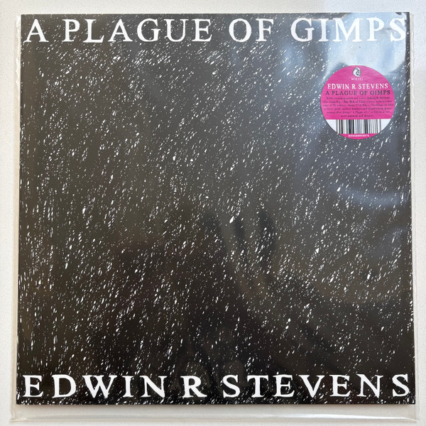 EDWIN R STEVENS — A PLAGUE OF GIMPS