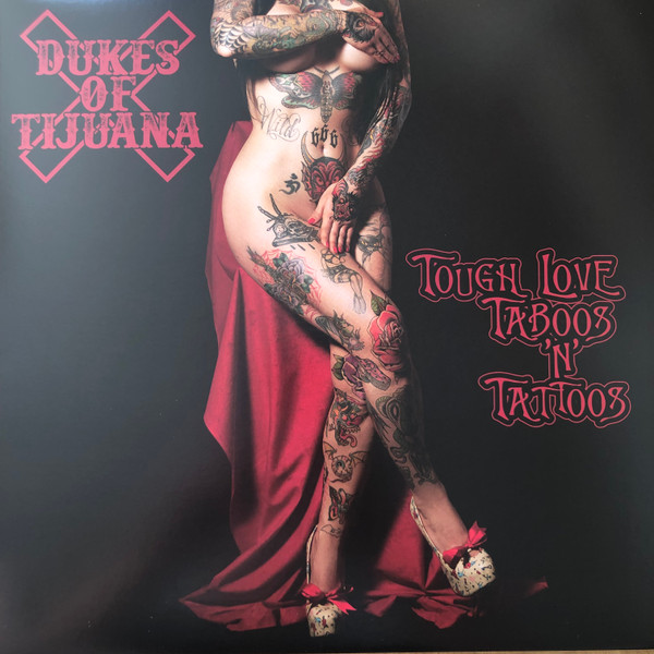 DUKES OF TIJUANA — TOUGH LOVE  TABOOS & TATTOOS