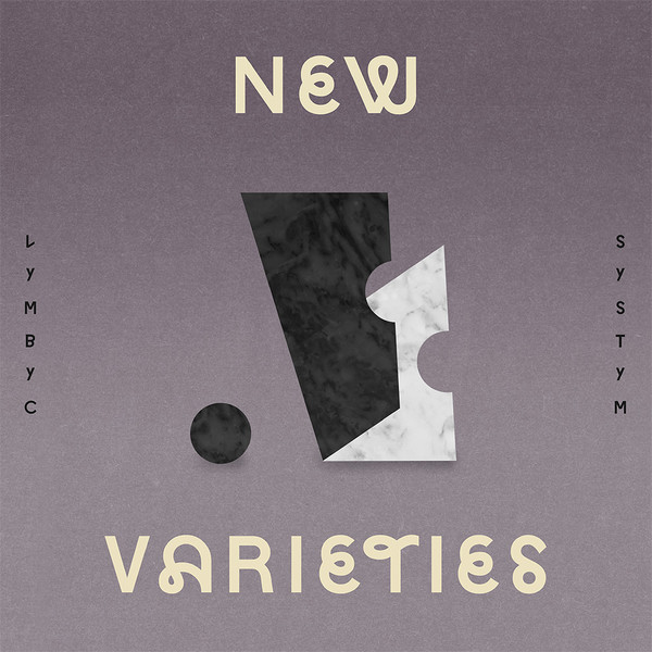 LYMBYC SYSTYM — NEW VARIETIES