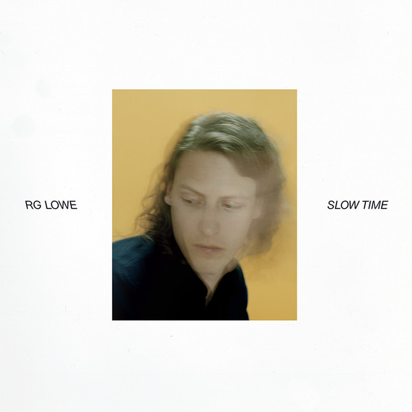 RG LOWE — SLOW TIME