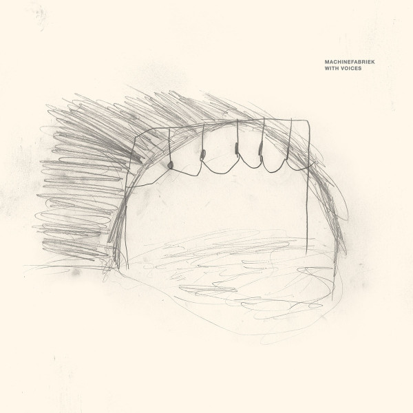 MACHINEFABRIEK — WITH VOICES