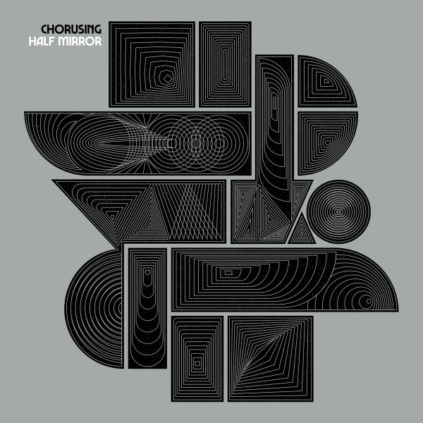 CHORUSING — HALF MIRROR