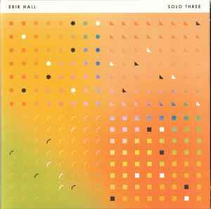 ERIK HALL — SOLO THREE