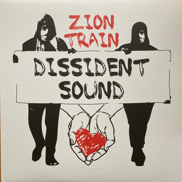 ZION TRAIN — DISSIDENT SOUND