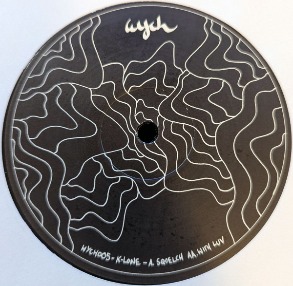 K-LONE — SQUELCH / WITH LUV