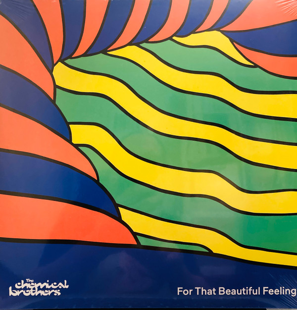 The Chemical Brothers — For That Beautiful Feeling
