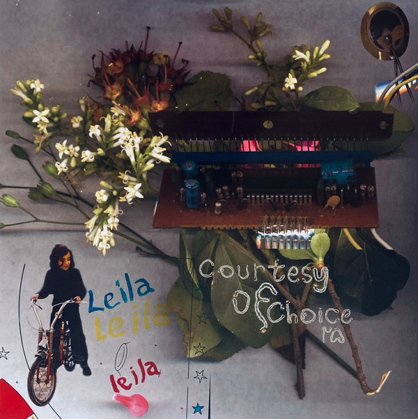 LEILA — COURTESY OF CHOICE ??  ASIDES AND BESIDES