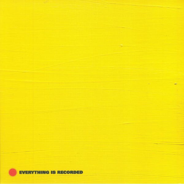 EVERYTHING IS RECORDED — EVERYTHING IS RECORDED BY RICHARD RUSSELL