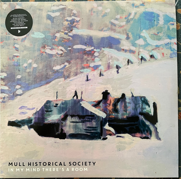MULL HISTORICAL SOCIETY — IN MY MIND THERES A ROOM
