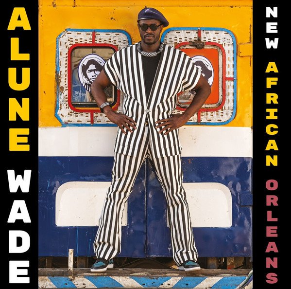 ALUNE WADE — NEW AFRICAN ORLEANS