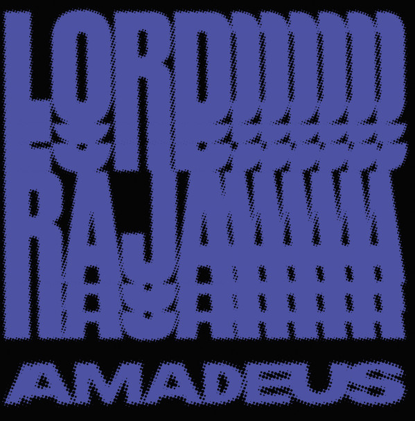 LORD RAJA — Amadeus