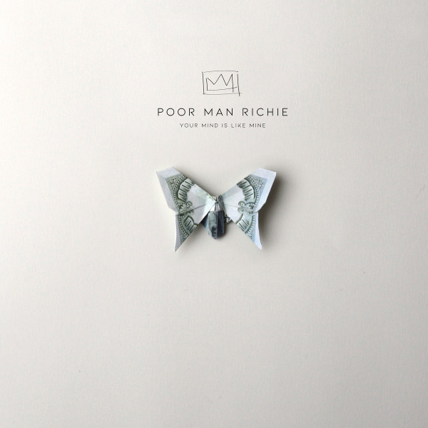 POOR MAN RICHIE — Your Mind Is Like Mine