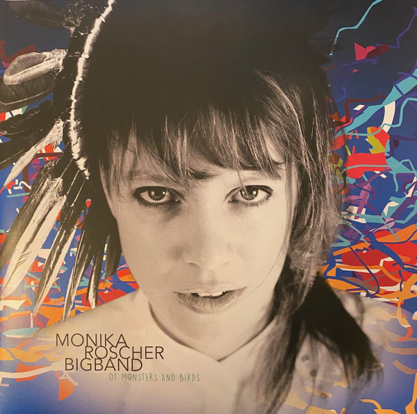 MONIKA ROSCHER BIGBAND — OF MONSTERS AND BIRDS