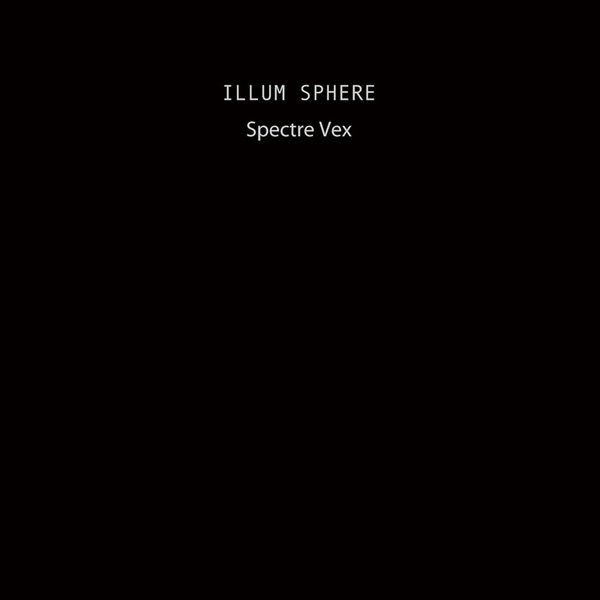 ILLUM SPHERE — SPECTRE VEX