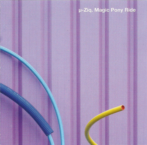 µ-ZIQ — MAGIC PONY RIDE
