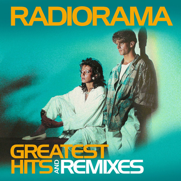 RADIORAMA — Greatest Hits & Remixes